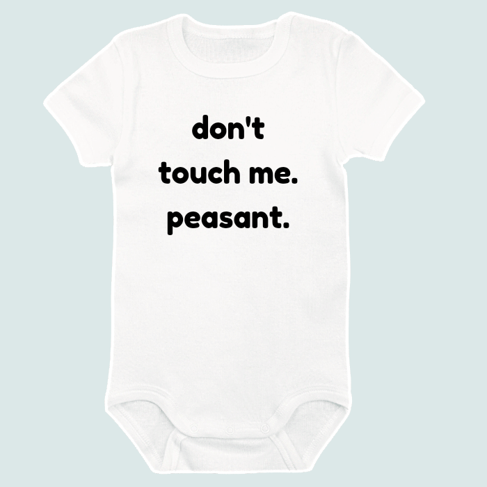 Don't Touch Me Peasant