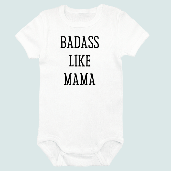 Badass Like Mama