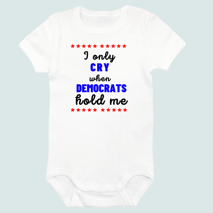 I Only Cry When Democrats Hold Me